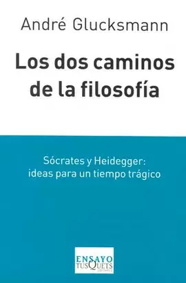 LOS DOS CAMINOS DE LA FILOSOFIA