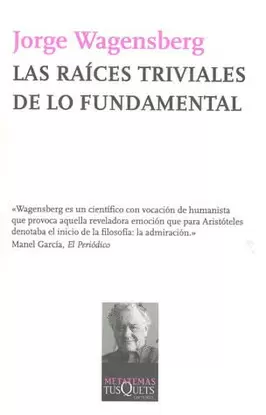LAS RAICES TRIVIALES DE LO FUNDAMENTAL