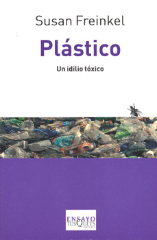 PLASTICO UN IDILIO TOXICO