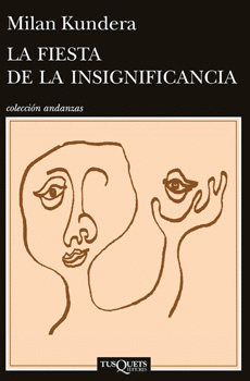 FIESTA DE LA INSIGNIFICANCIA, LA