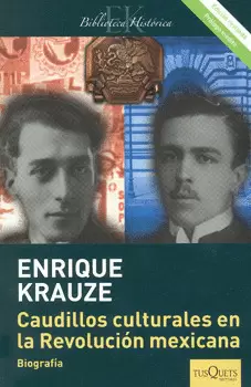 CAUDILLOS CULTURALES EN LA REVOLUCIÓN MEXICANA