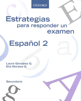ESTRATEGIAS PARA RESPONDER UN EXAMEN ESPAÑOL 2 SECUNDARIA
