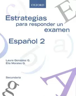 ESTRATEGIAS PARA RESPONDER UN EXAMEN ESPAÑOL 2 SECUNDARIA