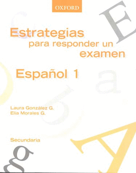 ESTRATEGIAS PARA RESPONDER UN EXAMEN ESPAÑOL 1 SECUNDARIA