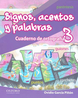 SIGNOS ACENTOS Y PALABRAS ORTOGRAFIA 3 SECUNDARIA