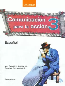COMUNICACION PARA LA ACCION 3 ESPAÑOL SECUNDARIA