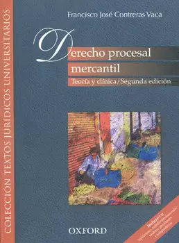 DERECHO PROCESAL MERCANTIL TEORIA Y CLINICA