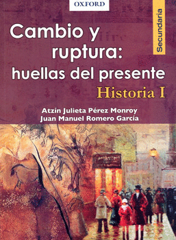 CAMBIO Y RUPTURA. HISTORIA 1. NOVEDAD