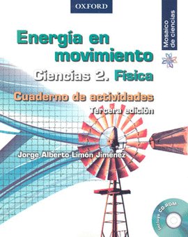ENERGIA EN MOVIMIENTO CIENCIAS 2 FISICA CUADERNO DE ACTIVIDADES C/CD ROM