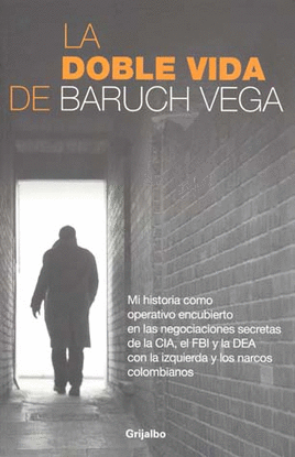 LA DOBLE VIDA DE BARUCH VEGA