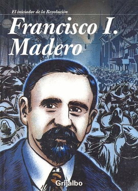 FRANCISCO I. MADERO
