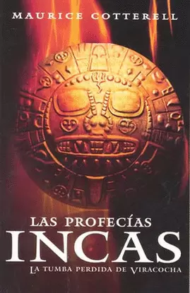 LAS PROFECIAS INCAS LA TUMBA PERDIDA DE VIRACOCHA