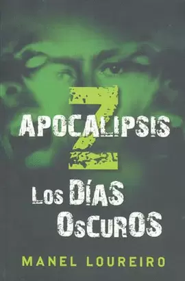 APOCALIPSIS Z LOS DIAS OSCUROS
