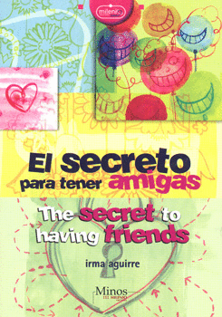 EL SECRETO PARA TENER AMIGAS THE SECRET TO HAVING FRIENDS