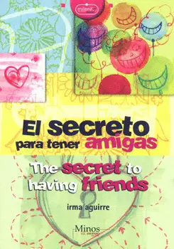 EL SECRETO PARA TENER AMIGAS THE SECRET TO HAVING FRIENDS