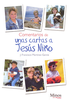 COMENTARIOS DE UNAS CARTAS A JESÚS NIÑOS