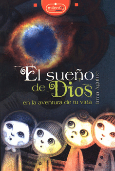 EL SUEÑO DE DIOS EN LA AVENTURA DE LA VIDA