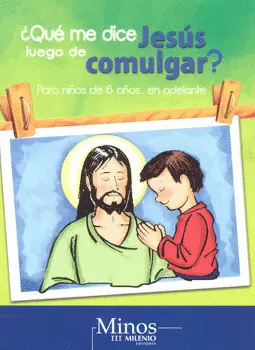 QUE ME DICE JESÚS LUEGO DE COMULGAR
