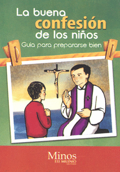 LA BUENA CONFESIÓN DE LOS NIÑOS GUÍA PARA PREPARARSE BIEN