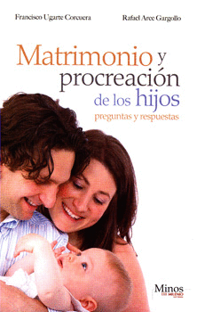 MATRIMONIO Y PROCREACIÓN DE LOS HIJOS PREGUNTAS Y RESPUESTAS