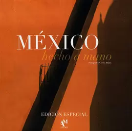 MÉXICO HECHO A MANO EDICIÓN ESPECIAL