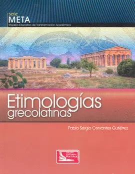 ETIMOLOGIAS GRECOLATINAS