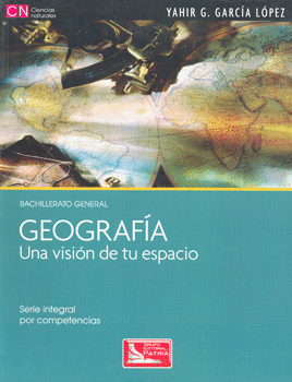 GEOGRAFIA UNA VISION DE TU ESPACIO BACHILLERATO GENERAL
