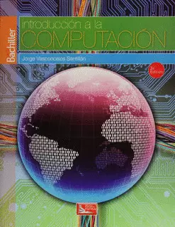 INTRODUCCIÓN A LA COMPUTACIÓN BACHILLERATO