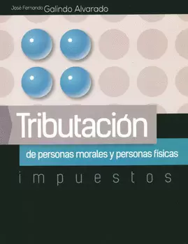 TRIBUTACIÓN DE PERSONAS MORALES Y FÍSICAS
