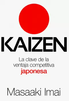 KAIZEN LA CLAVE DE LA VENTAJA COMPETITIVA JAPONESA