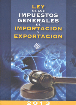 LEY DE IMPUESTOS GENERALES DE IMPORTACION Y EXPORTACION