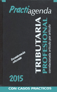 PRACTIAGENDA TRIBUTARIA PROFESIONAL 2015 DECIMA PRIMERA EDICION