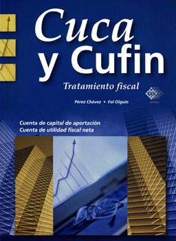 CUCA Y CUFIN TRATAMIENTO FISCAL 2015 SEGUNDA EDICION