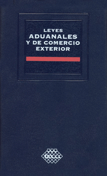 LEYES ADUANALES Y DE COMERCIO EXTERIOR 2015