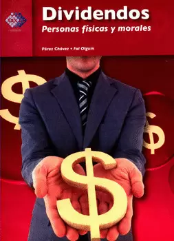 DIVIDENDOS. PERSONAS FISICAS Y MORALES