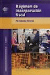 REGIMEN DE INCORPORACION FISCAL. PERSONAS FISICAS