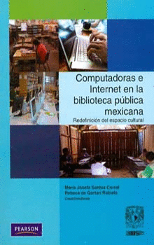COMPUTADORAS E INTERNET EN LA BIBLIOTECA PUBLICA MEXICANA