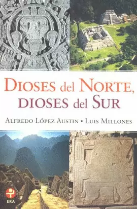 DIOSES DEL NORTE, DIOSES DEL SUR