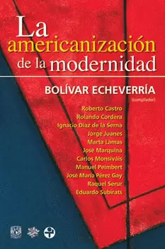 LA AMERICANIZACIÓN DE LA MODERNIDAD