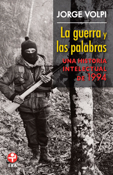 LA GUERRA Y LAS PALABRAS UNA HISTORIA INTELECTUAL DE 1994