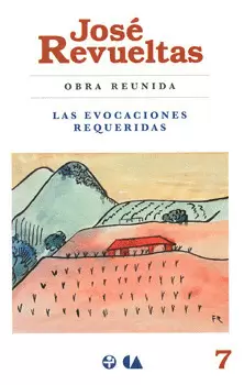 OBRA REUNIDA 7 LAS EVOCACIONES REQUERIDAS