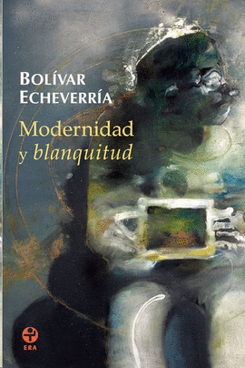 MODERNIDAD Y BLANQUITUD