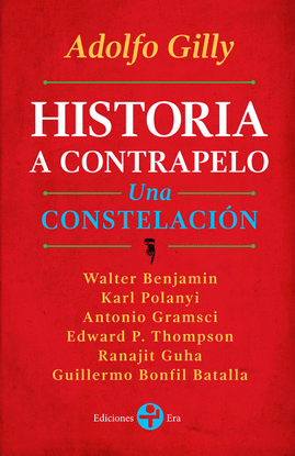 HISTORIA A CONTRAPELO. UNA CONSTELACIÓN