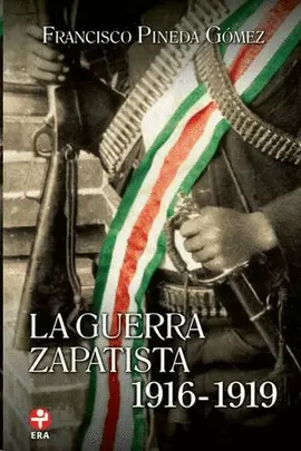LA GUERRA ZAPATISTA