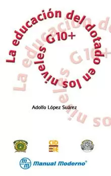 LA EDUCACION DEL DOTADO EN LOS NIVELES G10+