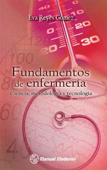FUNDAMENTOS DE ENFERMERIA CIENCIA METODOLOGIA Y TECNOLOGIA