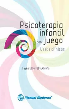 PSICOTERAPIA INFANTIL CON JUEGO:CASOS CLINICOS