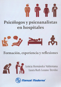 PSICOLOGOS Y PSICOANALISTAS EN HOSPITALES. FORMACIÓN, EXPERIENCIA Y REFLEXIONES