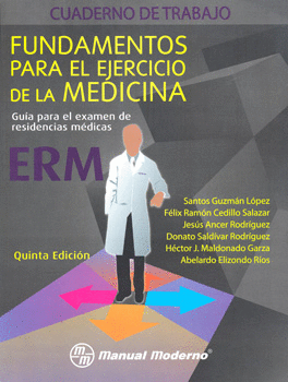 FUNDAMENTOS DE MEDICINA. GUIA PARA EL EXAMEN DE RESIDENCIAS MEDICAS.  >CUADERNO DE TRABAJO>