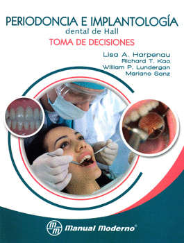 PERIODONCIA E IMPLANTOLOGÍA DENTAL DE HALL TOMA DE DECISIONES
